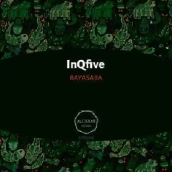 InQfive - Bayasaba (Original Mix)
